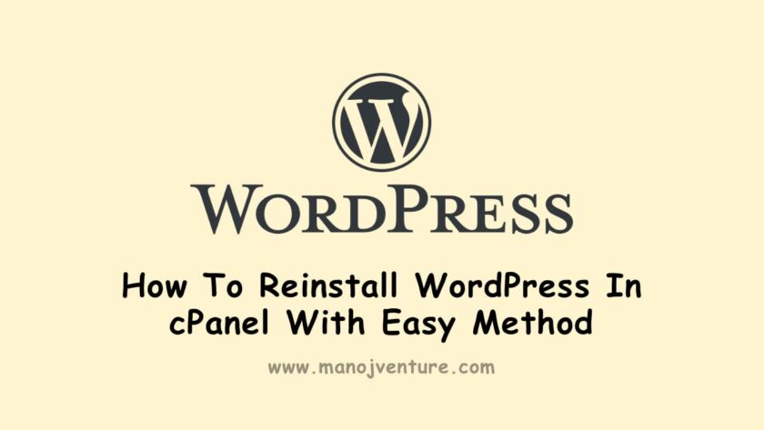 How To Reinstall WordPress In cPanel With Easy Method