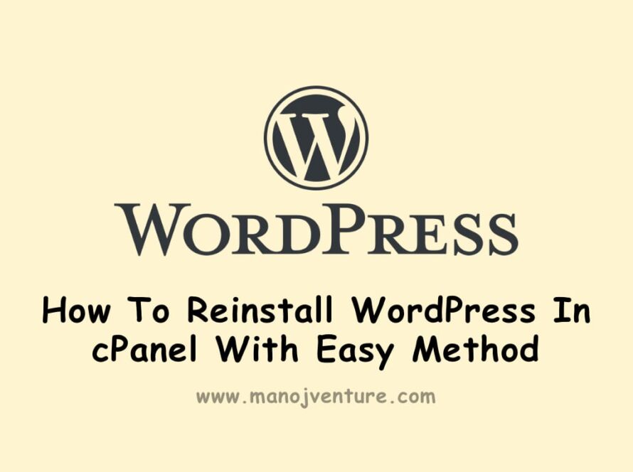 How To Reinstall WordPress In cPanel With Easy Method